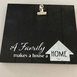 A Family Makes a House a Home.